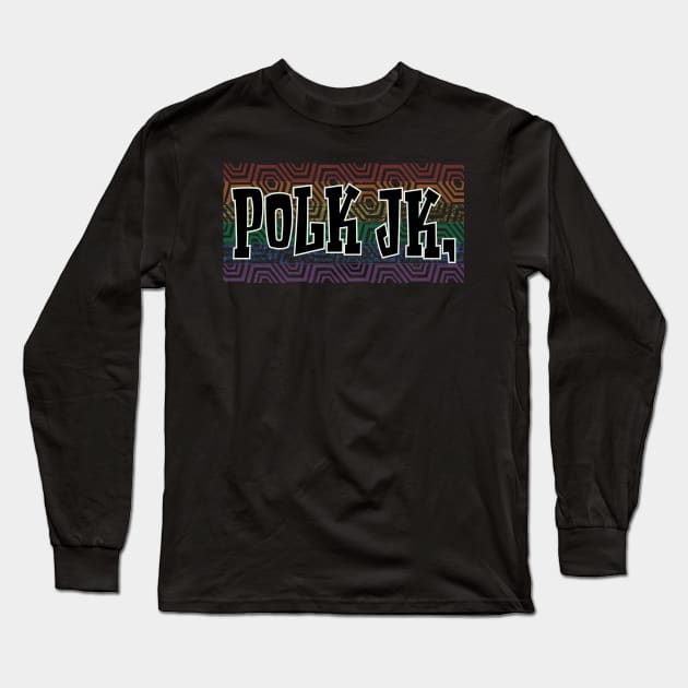 LGBTQ PATTERN AMERICA POLK Long Sleeve T-Shirt by Zodiac BeMac